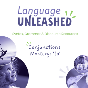 Conjunctions Mastery: 'To'
