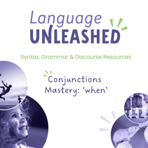 Conjunctions Mastery: 'When'